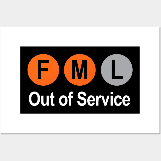 FML Out Of Service Wall Art by IlanB